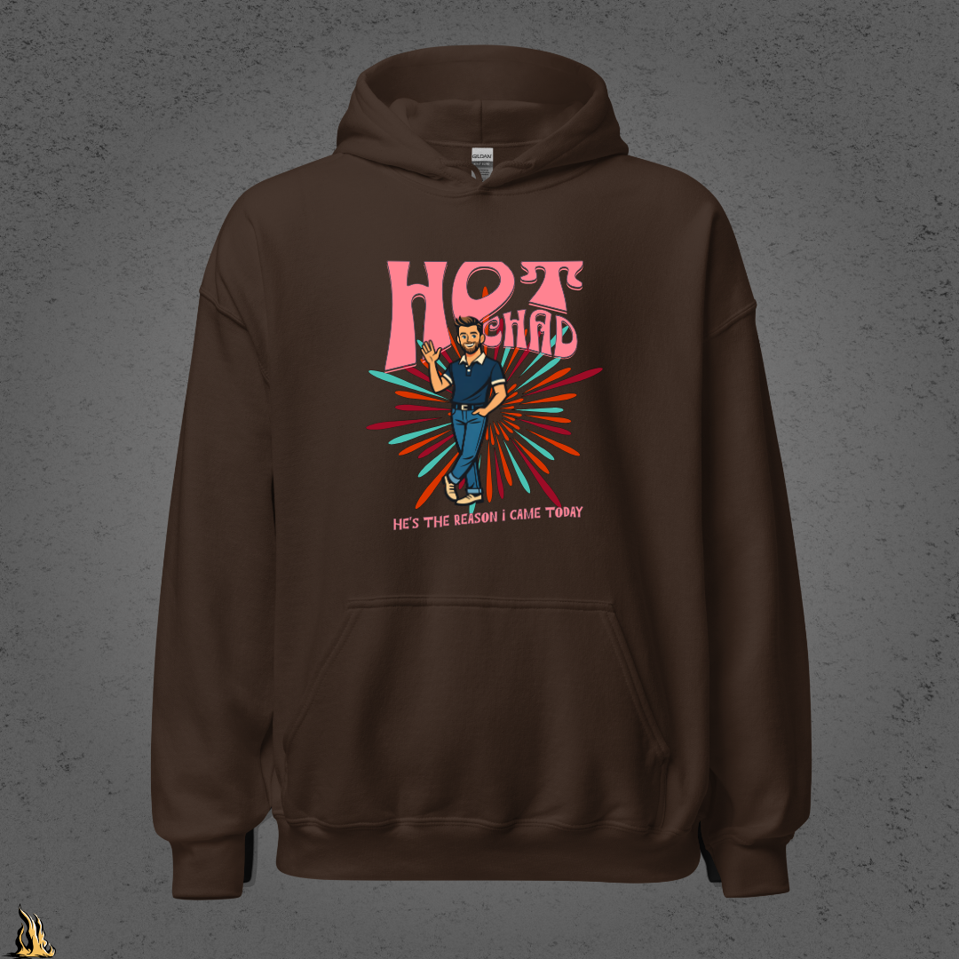 Hot Chad – Devastating Wit Funny Unisex Hoodie