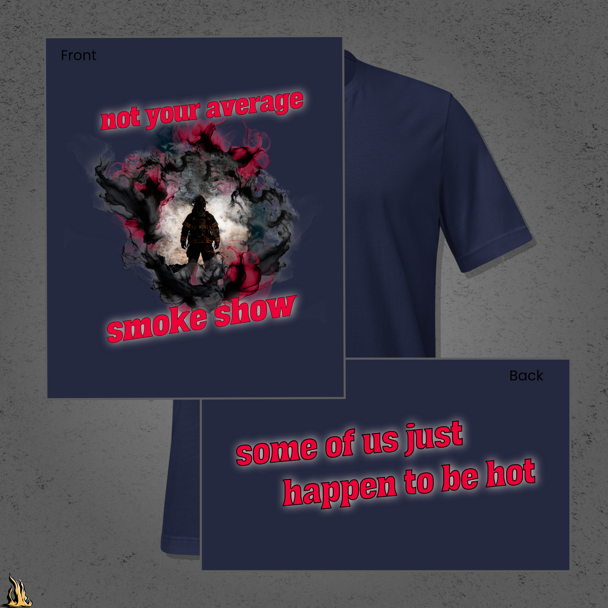 Not Your Average Smoke Show – Funny Firefighter T-Shirt