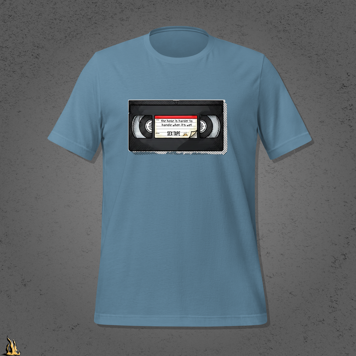 The Hose Is Harder to Handle When It’s Wet – Sex Tape T-Shirt