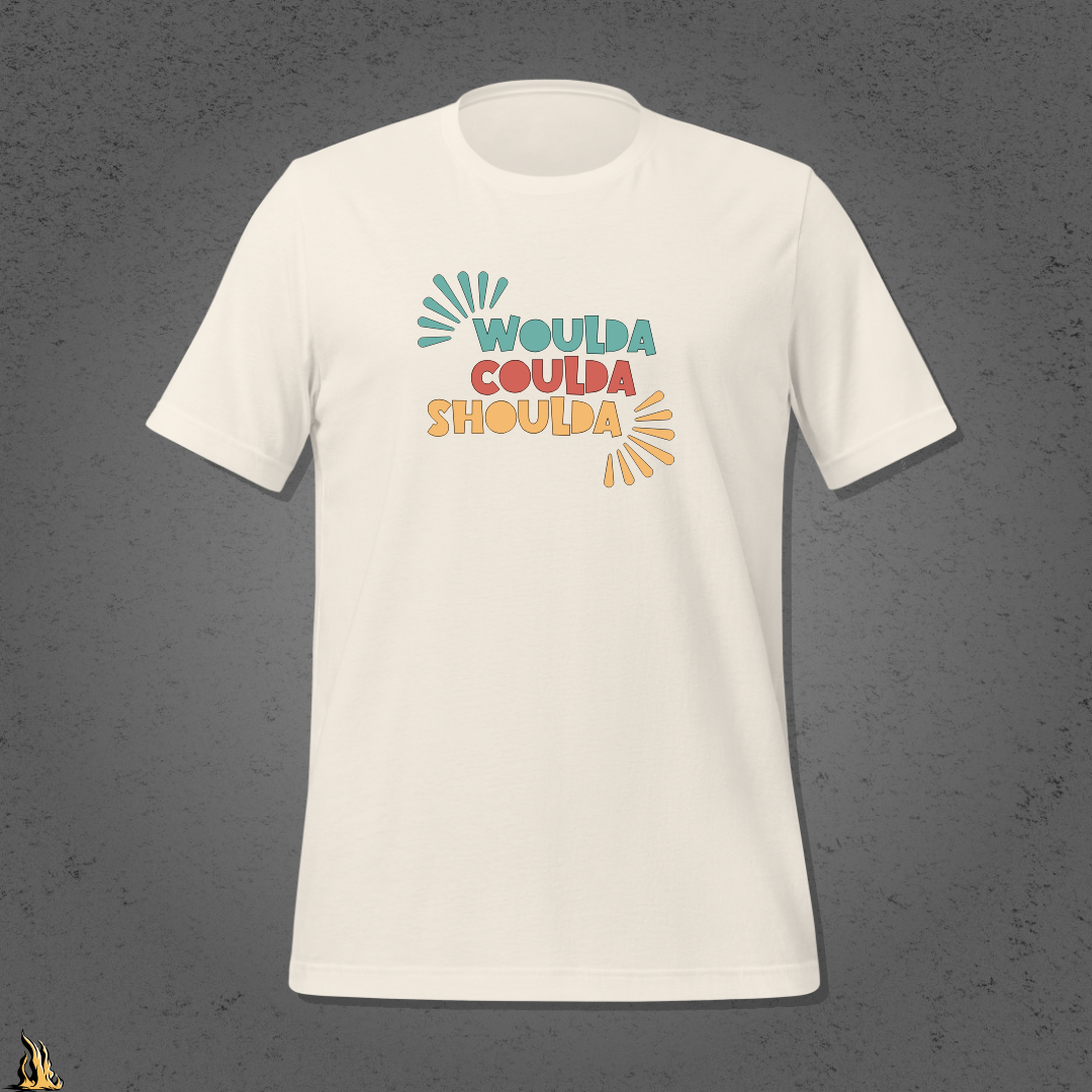Woulda Coulda Shoulda... That Tracks | Funny Sarcastic Unisex T-Shirt | Retro Humour Tee