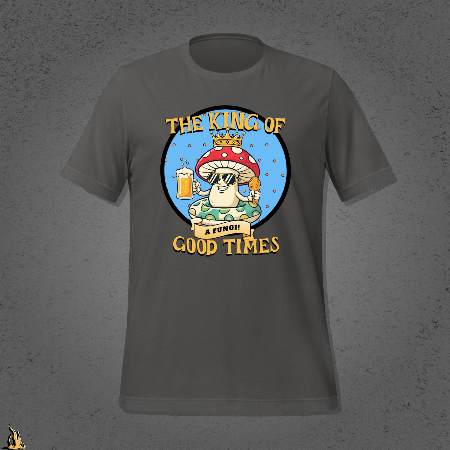 A Fungi – King of Good Times Graphic Unisex T-shirt
