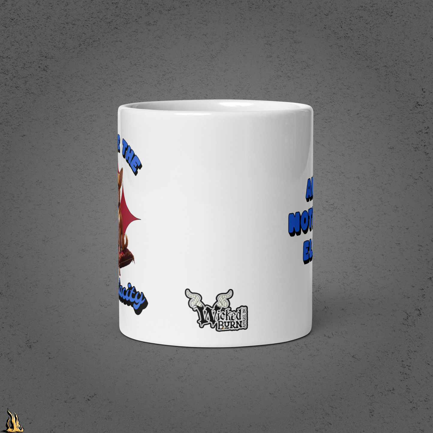 I Have the Audacity Mug | Funny Chihuahua Coffee Mug