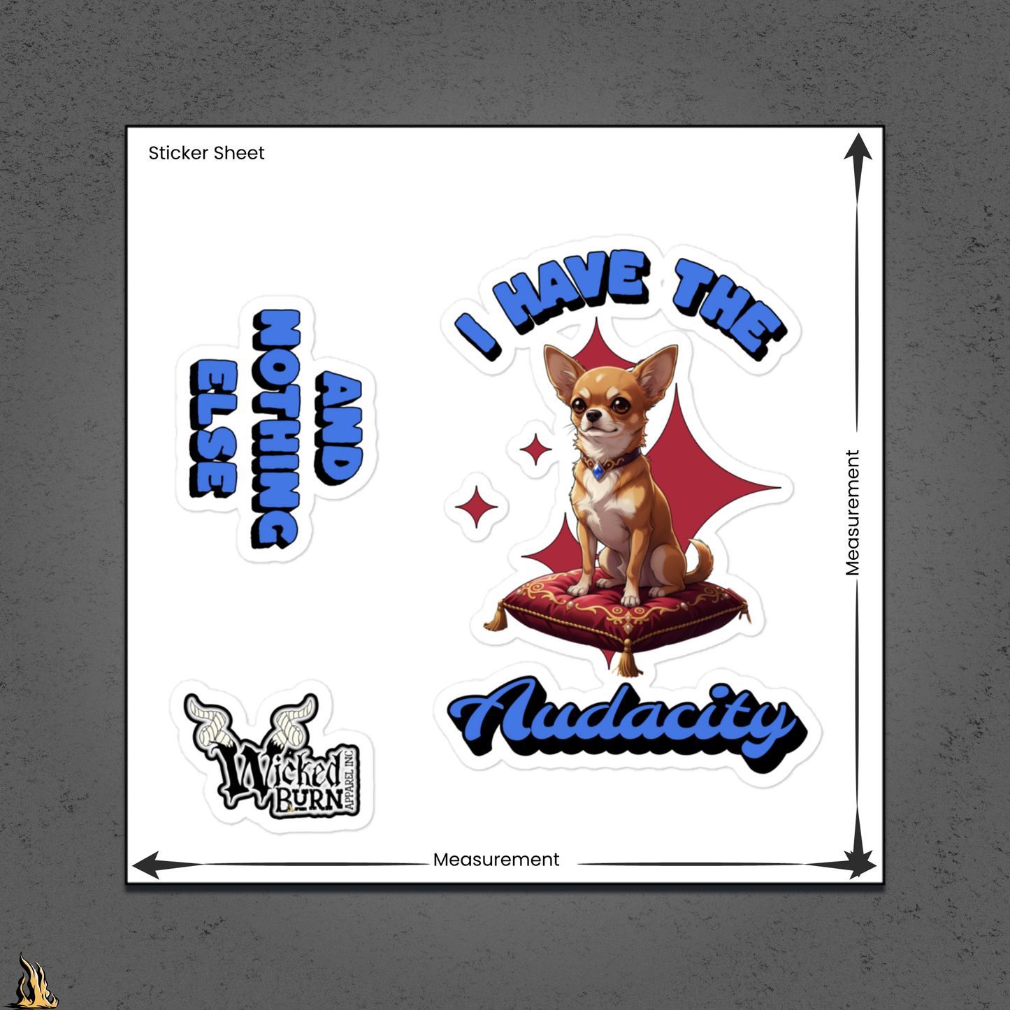 I Have the Audacity Sticker Pack | Funny Chihuahua Stickers