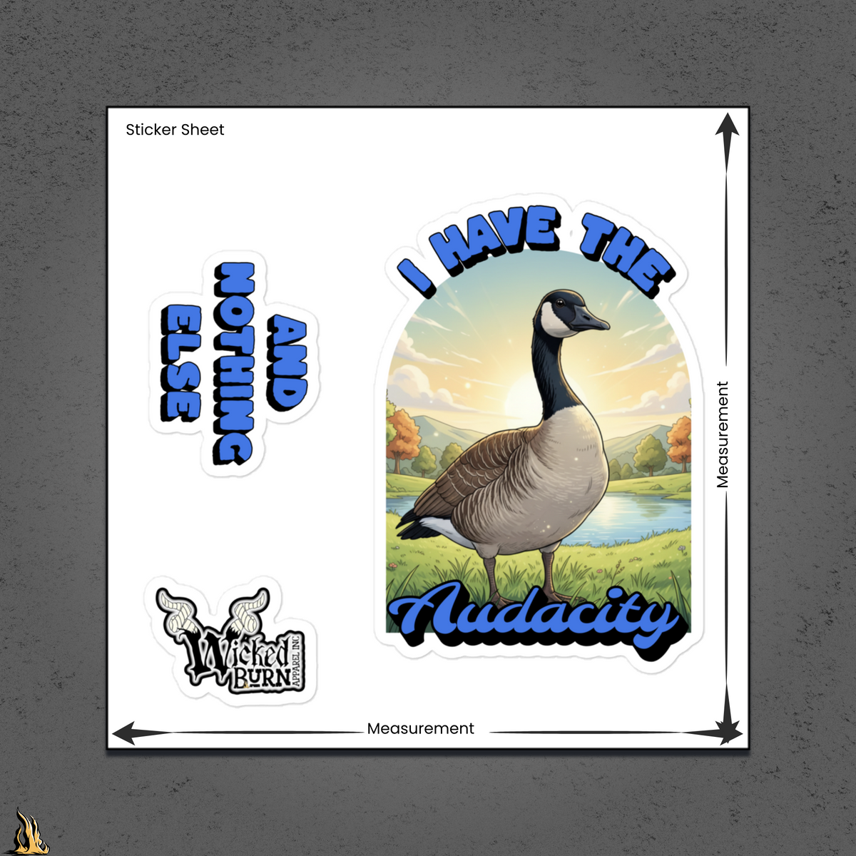 I Have the Audacity Sticker Pack | Funny Canadian Goose Stickers