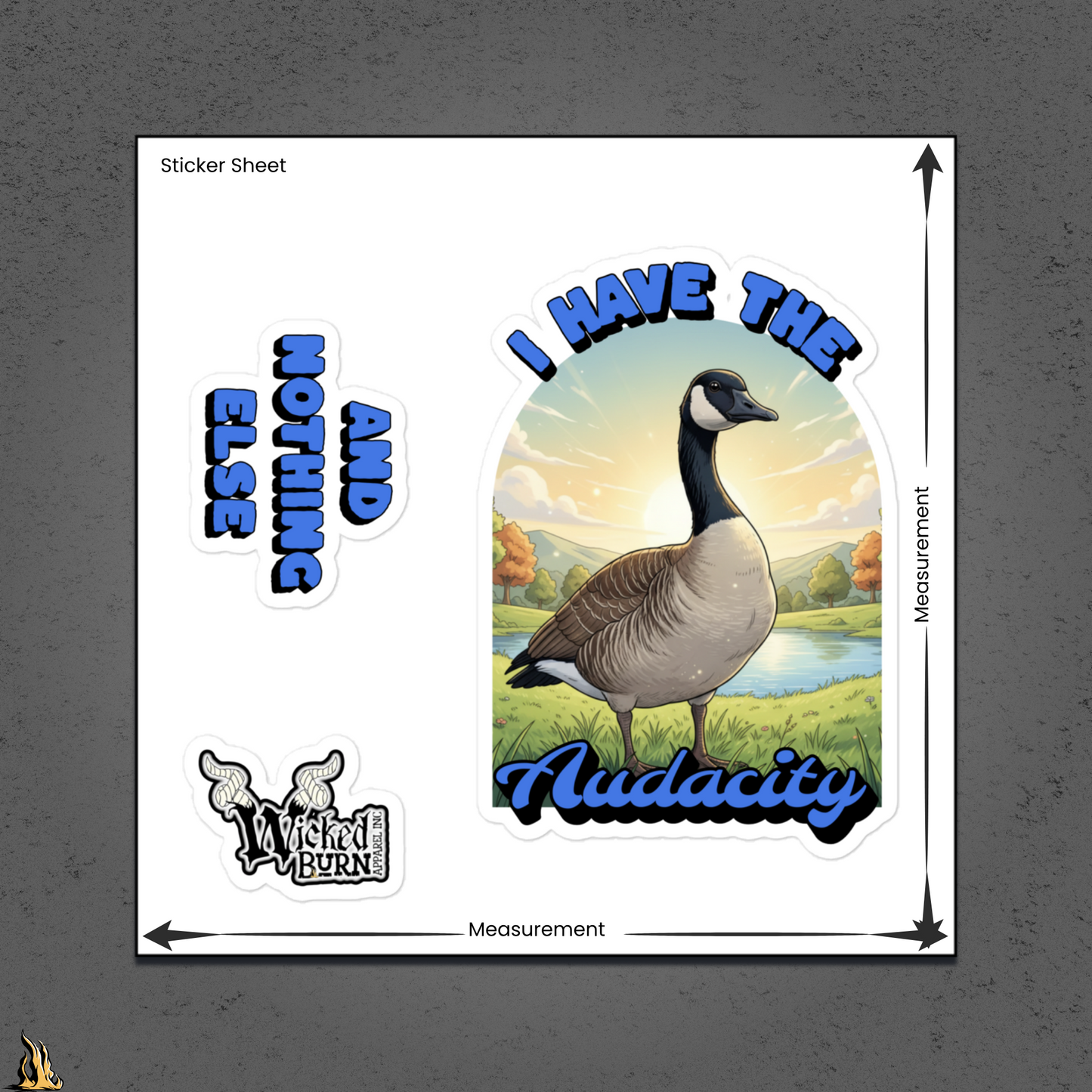 I Have the Audacity Sticker Pack | Funny Canadian Goose Stickers