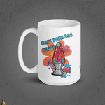 What’s Your Bag, Baby? Snacks Mostly Snacks Mug 8