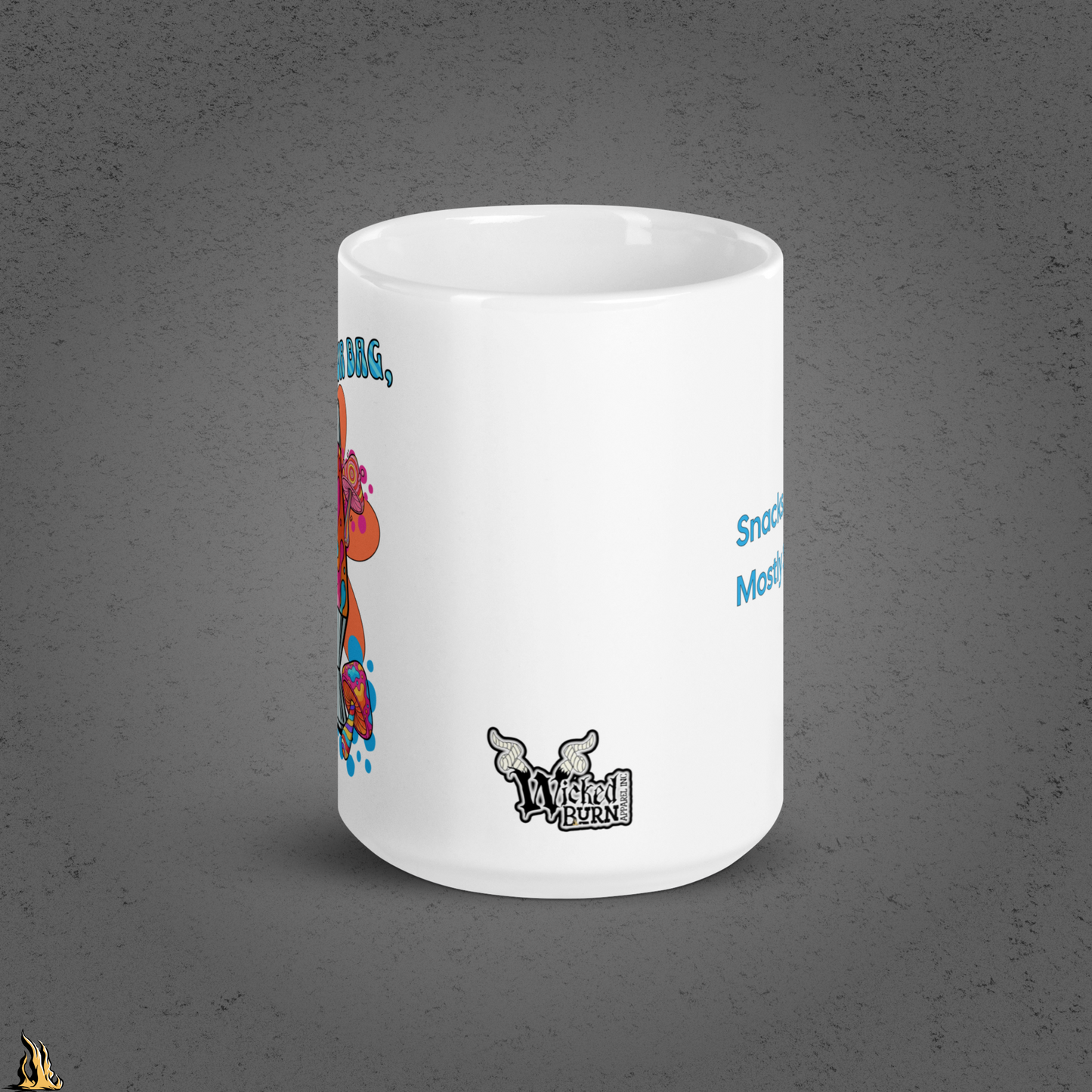 What’s Your Bag, Baby? Snacks Mostly Snacks Mug