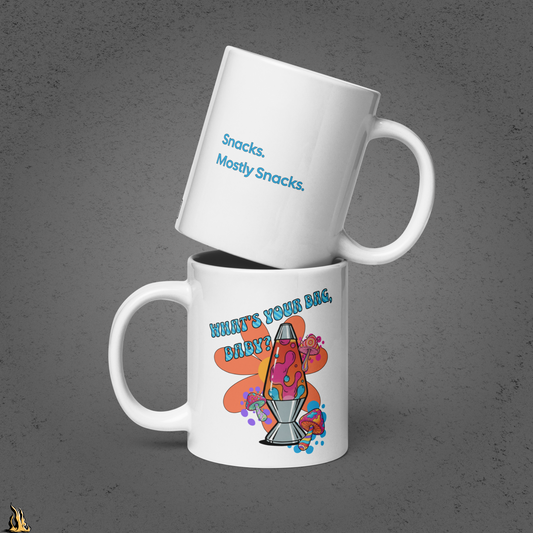 What’s Your Bag, Baby? Snacks Mostly Snacks Mug