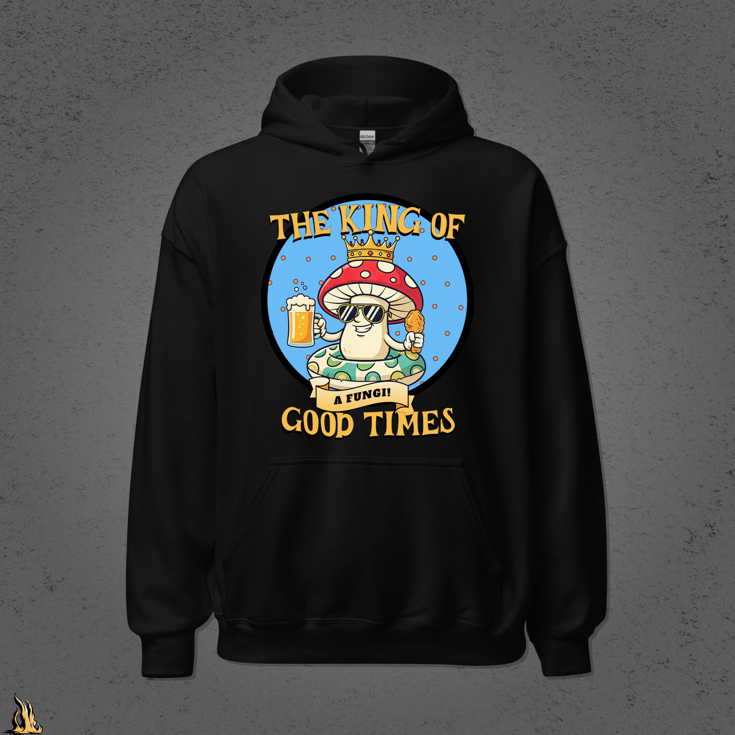 A Fungi – King of Good Times Unisex Hoodie