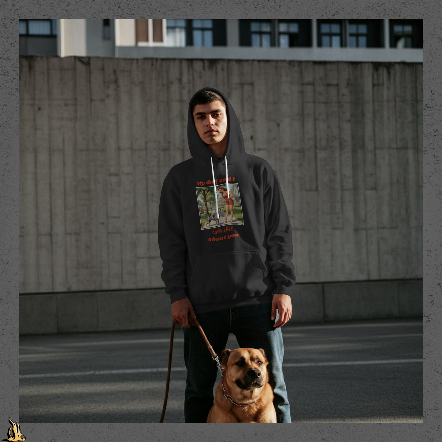 My Dog and I Talk Shit About You Unisex Hoodie