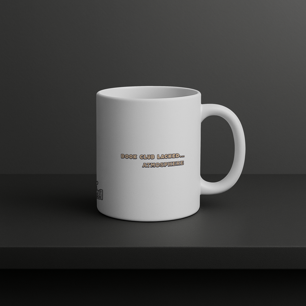It’s Bonding Mug – Book Club Lacked Atmosphere