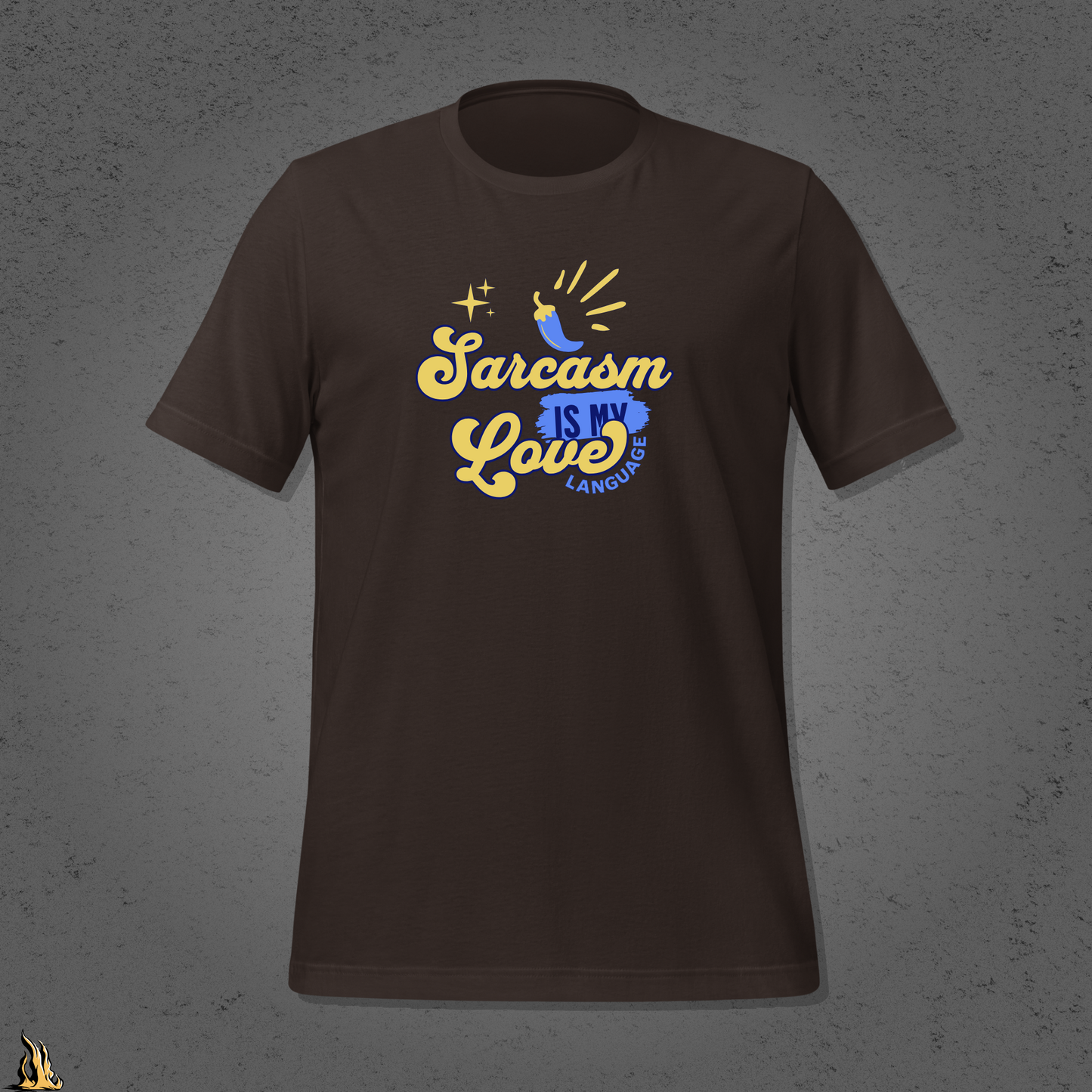 Sarcasm Is My Love Language T-Shirt | Spicy by Default