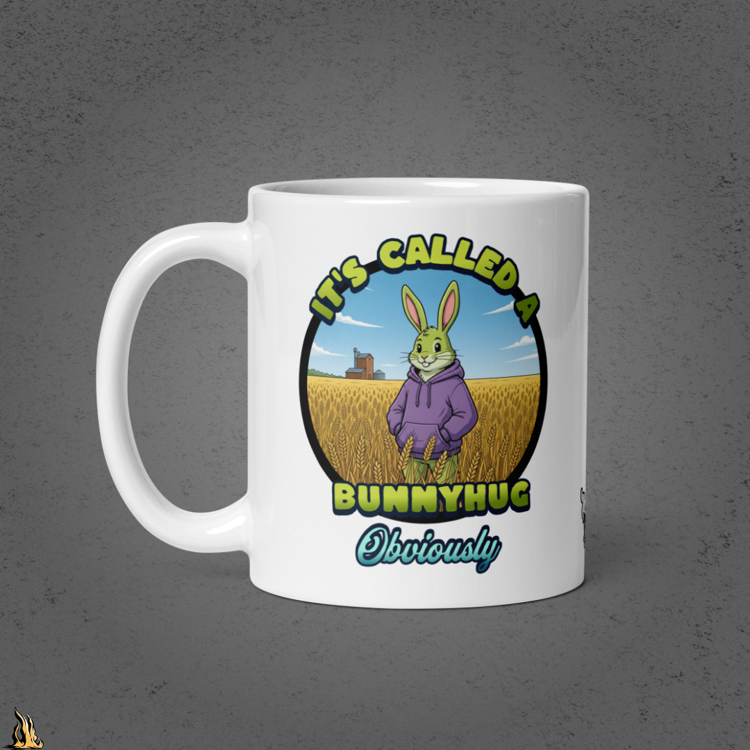 It's Called a Bunnyhug Obviously - Funny Saskatchwan Graphic Mug