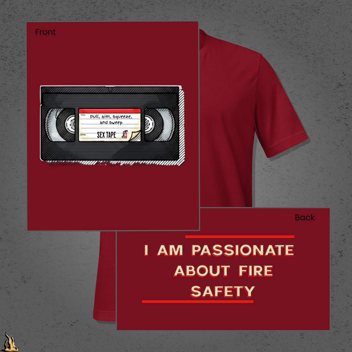 Pull, Aim, Squeeze, Sweep – Fire Safety Sex Tape T-Shirt