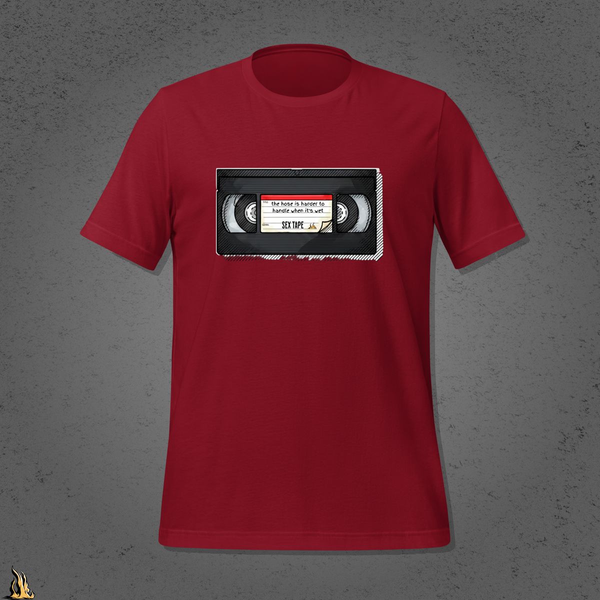 The Hose Is Harder to Handle When It’s Wet – Sex Tape T-Shirt