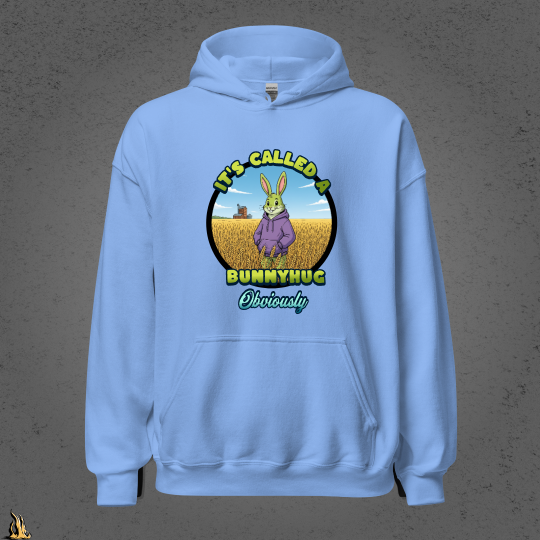 It's Called a Bunnyhug Obviously - Funny Saskatchewan Graphic Unisex Hoodie
