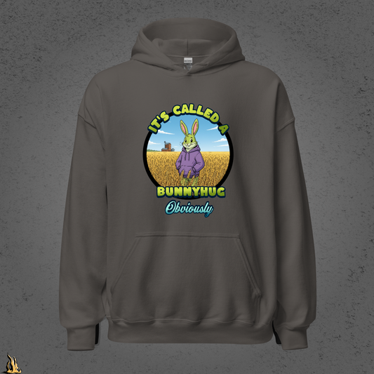 It's Called a Bunnyhug Obviously - Funny Saskatchewan Graphic Unisex Hoodie