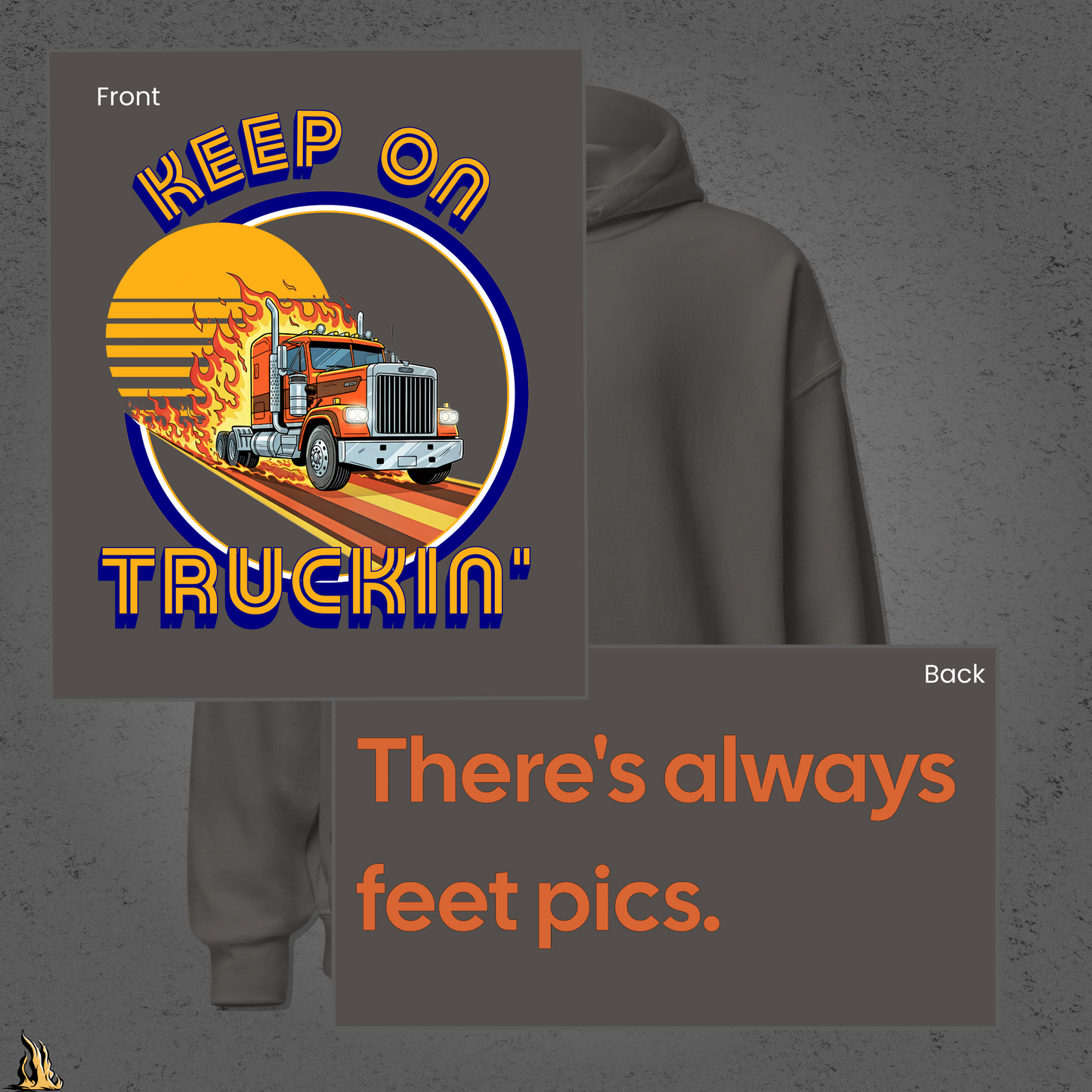 Keep on Truckin’ Unisex Hoodie – There’s Always Feet Pics