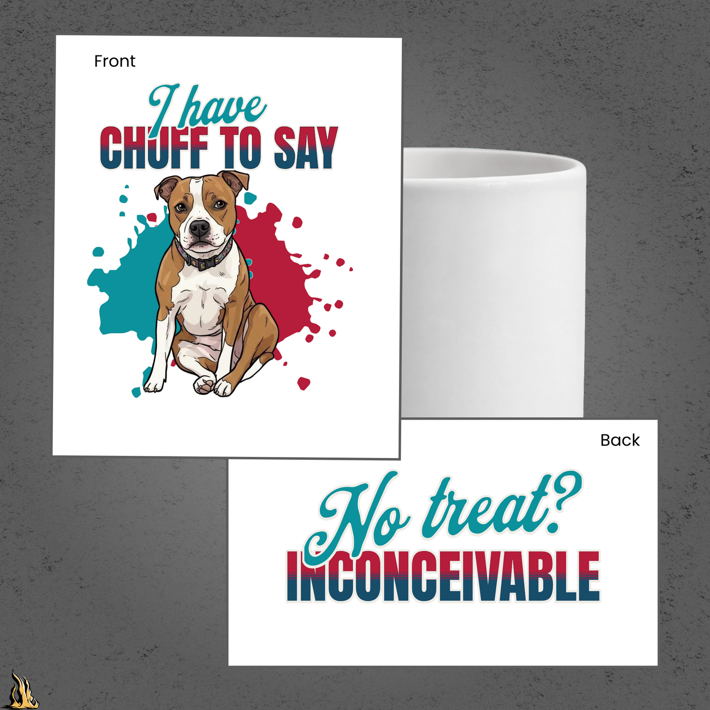 I Have Chuff to Say Mug | Funny Dog Coffee Mug