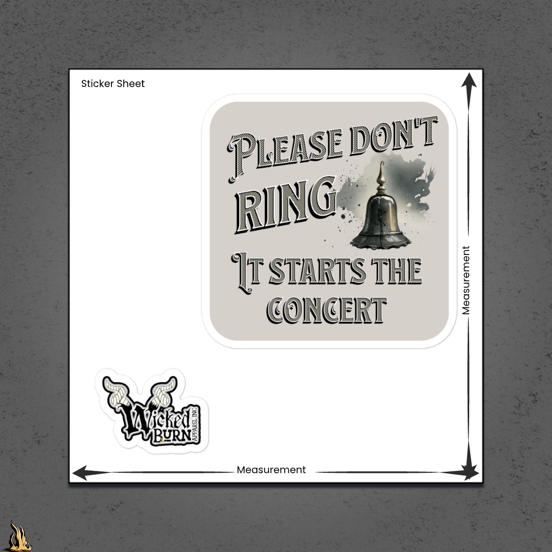 Please Don't Ring It Starts the Concert Funny Doorbell Sticker