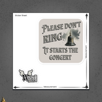 Please Don't Ring It Starts the Concert Funny Doorbell Sticker 2