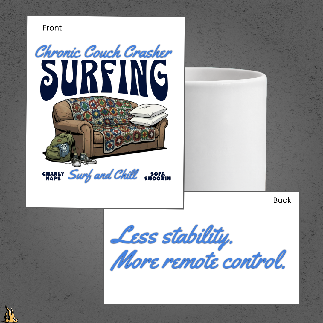 Chronic Couch Surfer - Funny Couch Potato Mug