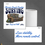 Chronic Couch Surfer - Funny Couch Potato Mug 5