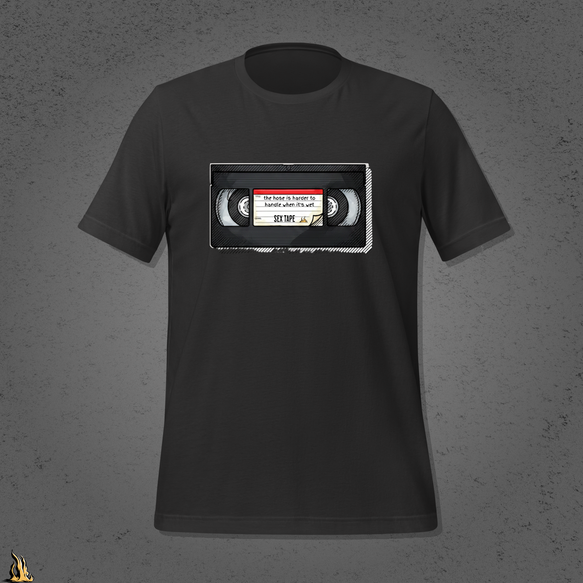The Hose Is Harder to Handle When It’s Wet – Sex Tape T-Shirt