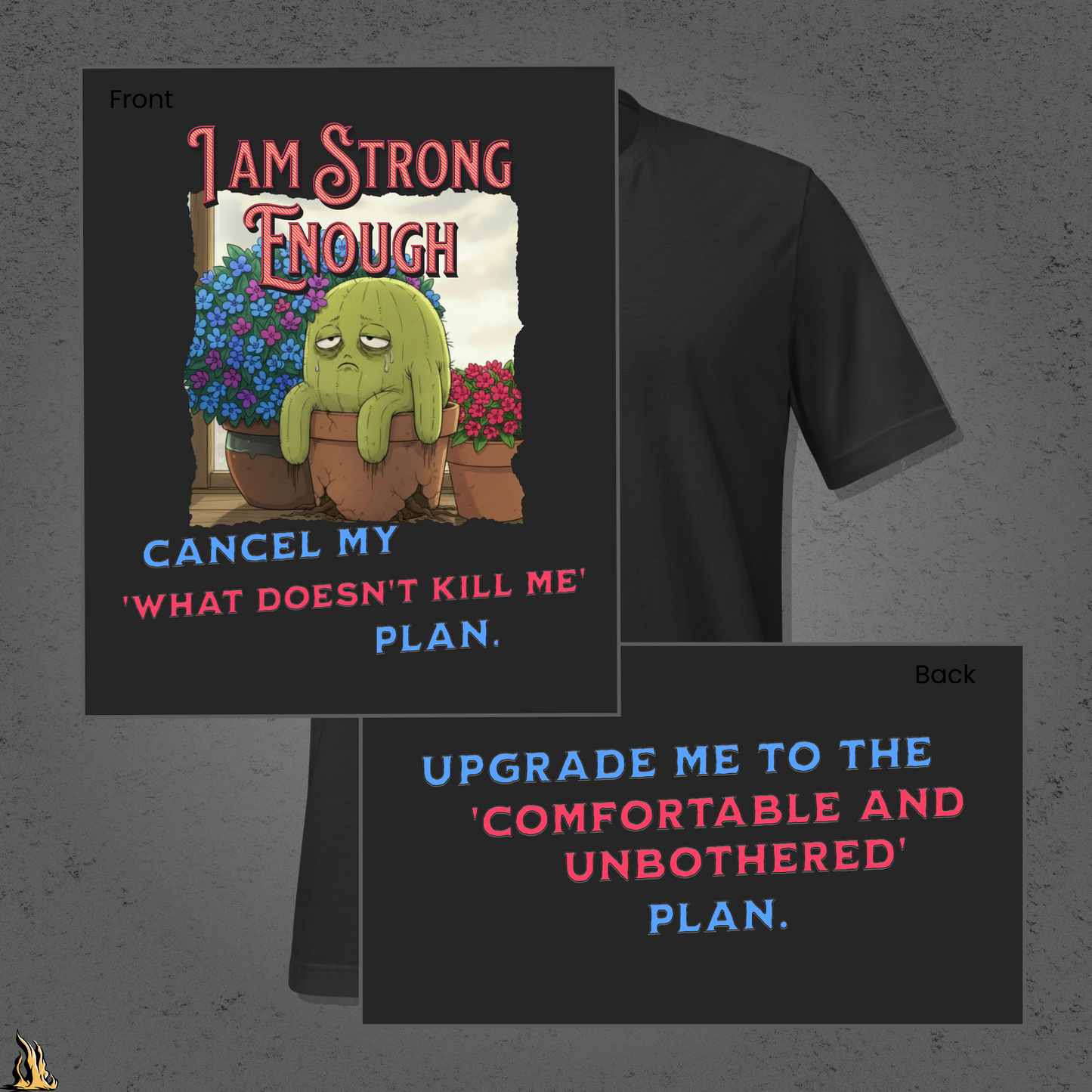 Strong Enough — Comfortable & Unbothered Plan Funny Cactus T-Shirt