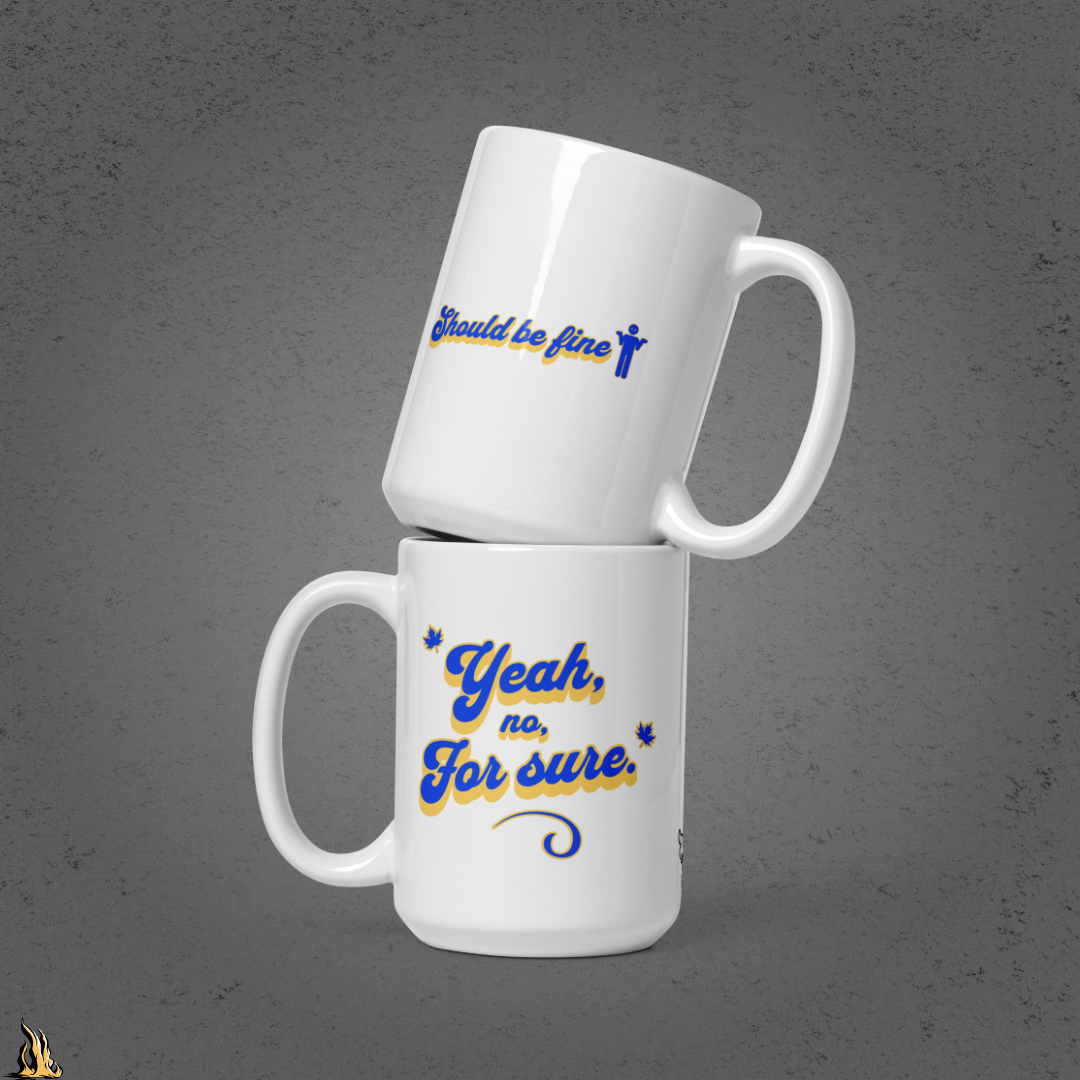 Yeah, No, For Sure - It Means Yes in Canadian Mug