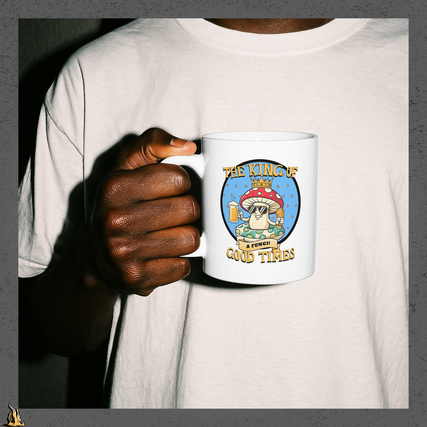 A Fungi – King of Good Times Coffee Mug
