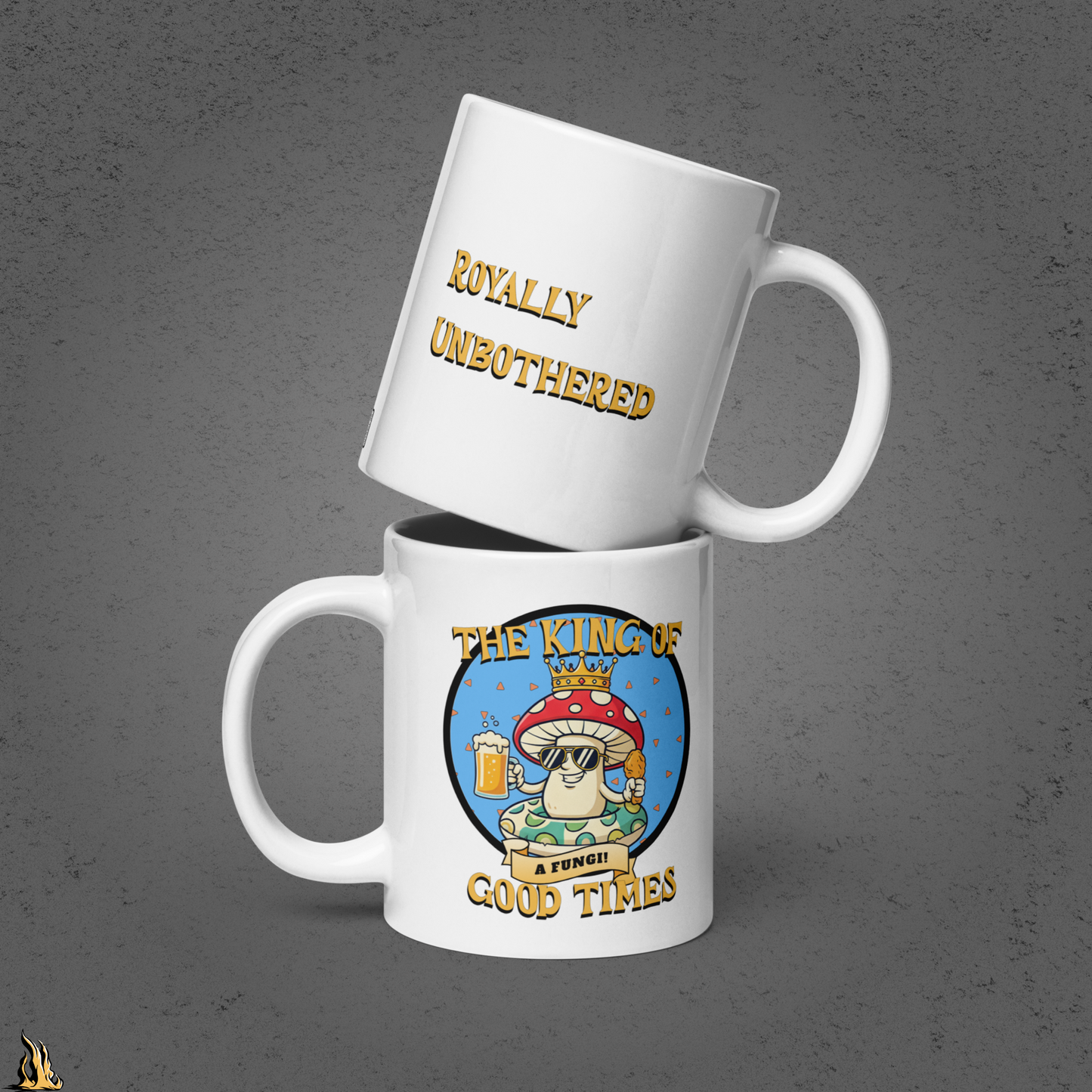 A Fungi – King of Good Times Coffee Mug