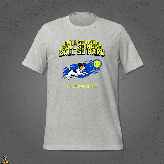 Ball So Hard Unisex T-Shirt | 90s-Inspired Funny Dog Tee