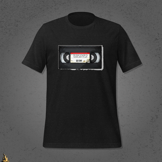 The Hose Is Harder to Handle When It’s Wet – Sex Tape T-Shirt