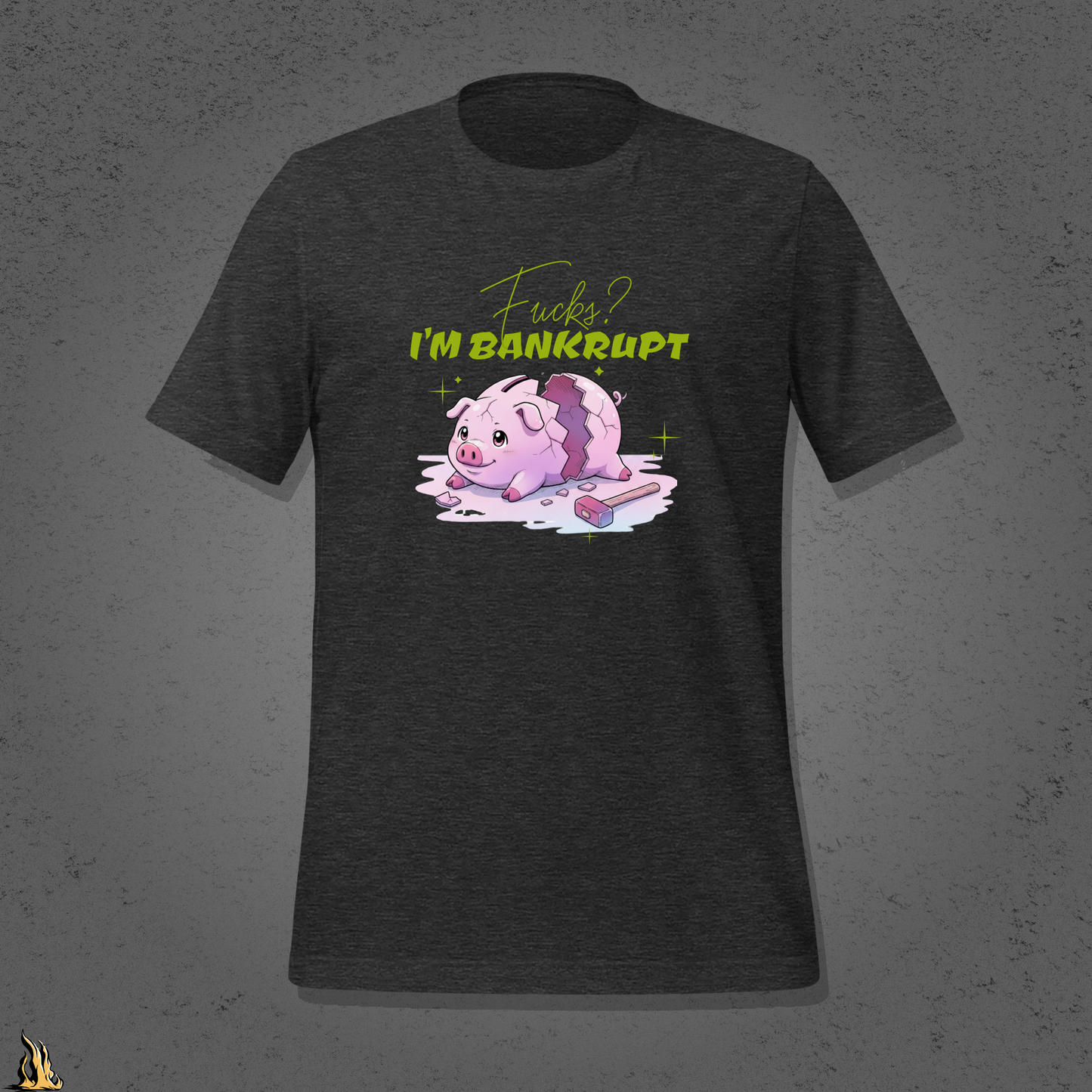 Fucks? I’m Bankrupt — Funny Sarcastic Piggy Bank T-Shirt