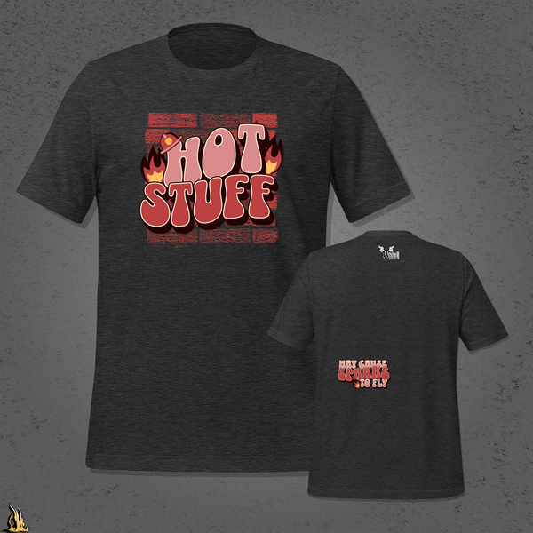 Hot Stuff T-Shirt — May Cause Sparks to Fly
