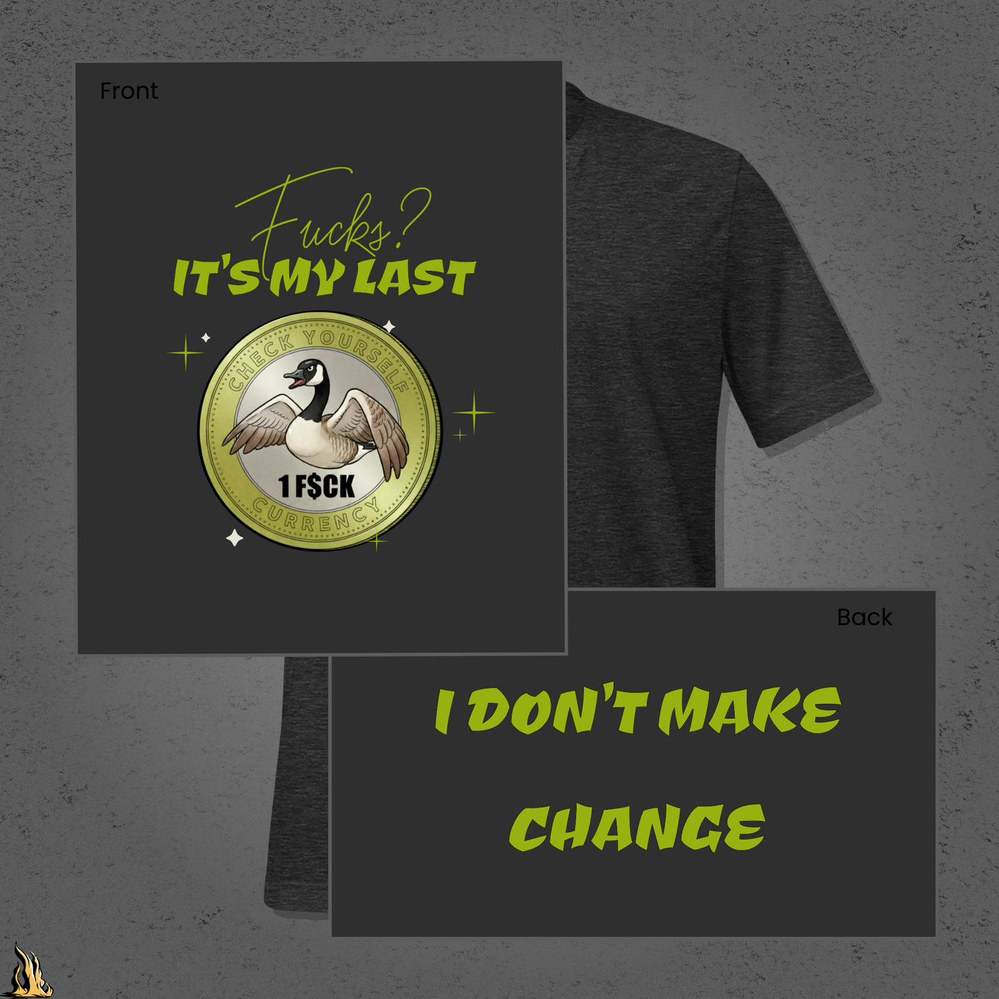 Fucks? It’s My Last — Check Yourself Currency Funny Goose T-Shirt