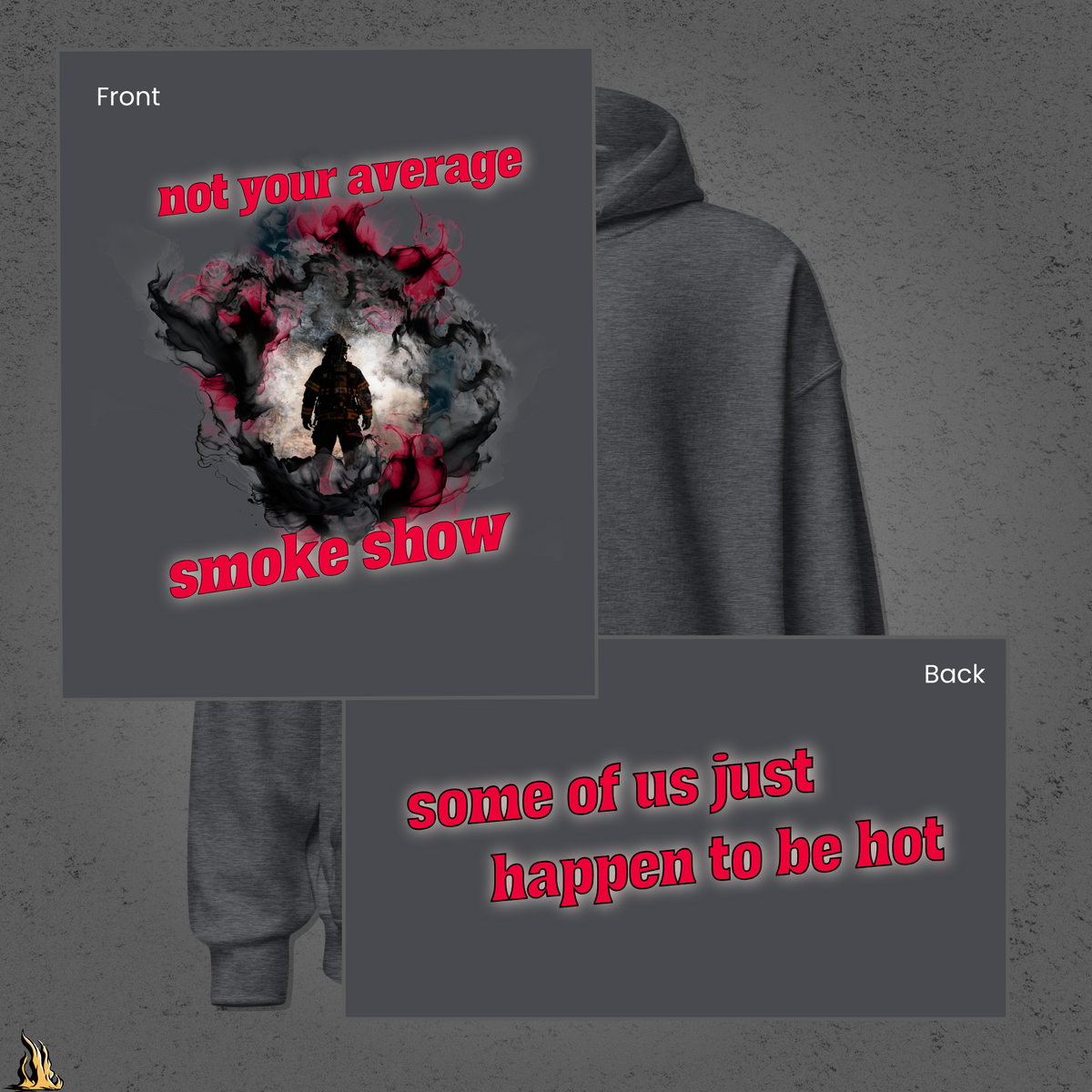 Not Your Average Smoke Show Bunnyhug – Firefighter Hoodie