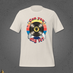 Can You Dig It? Ground Breaking Tracks Unisex T-shirt 11