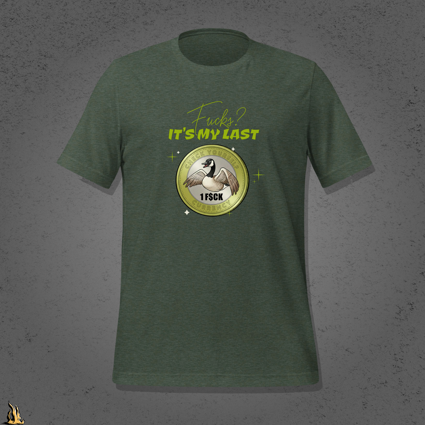 Fucks? It’s My Last — Check Yourself Currency Funny Goose T-Shirt