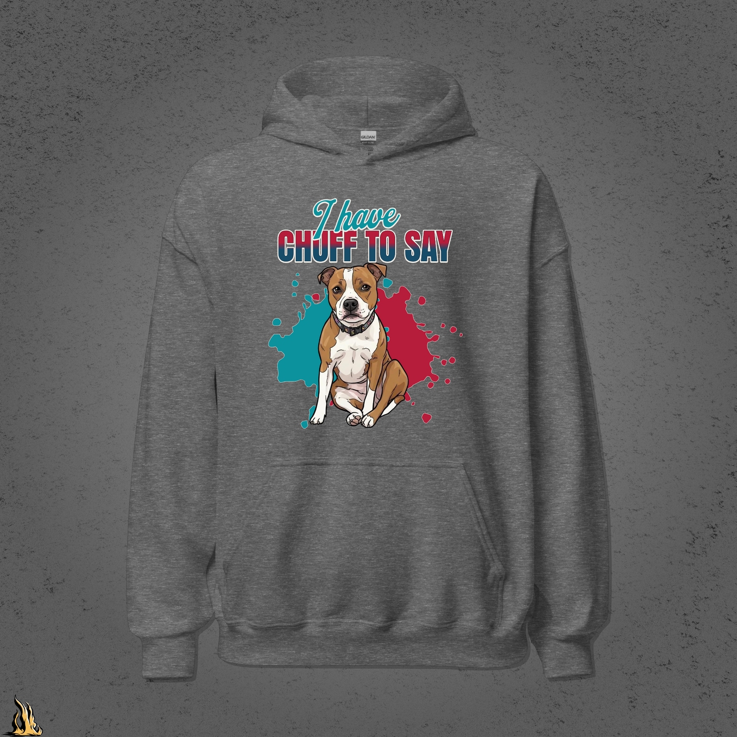 I Have Chuff to Say Hoodie | Funny Dog Bunnyhug