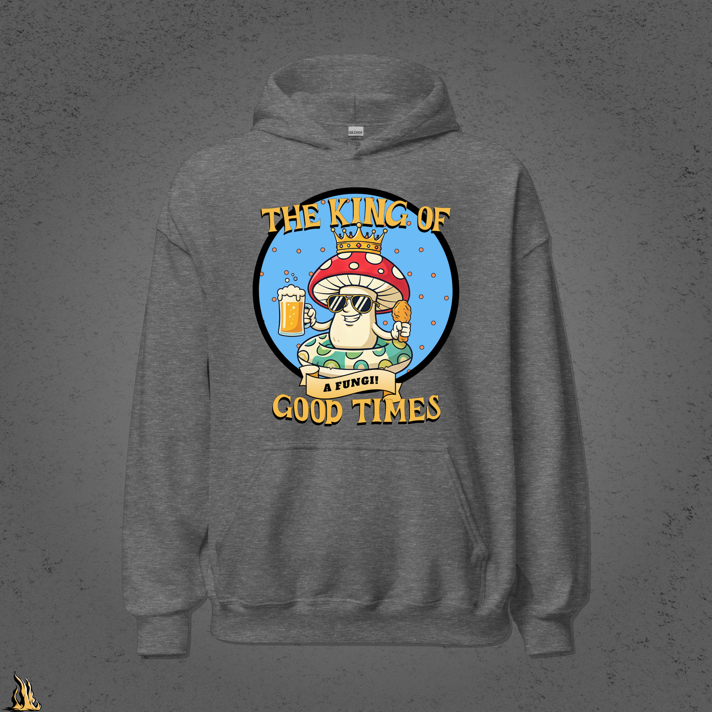 A Fungi – King of Good Times Unisex Hoodie