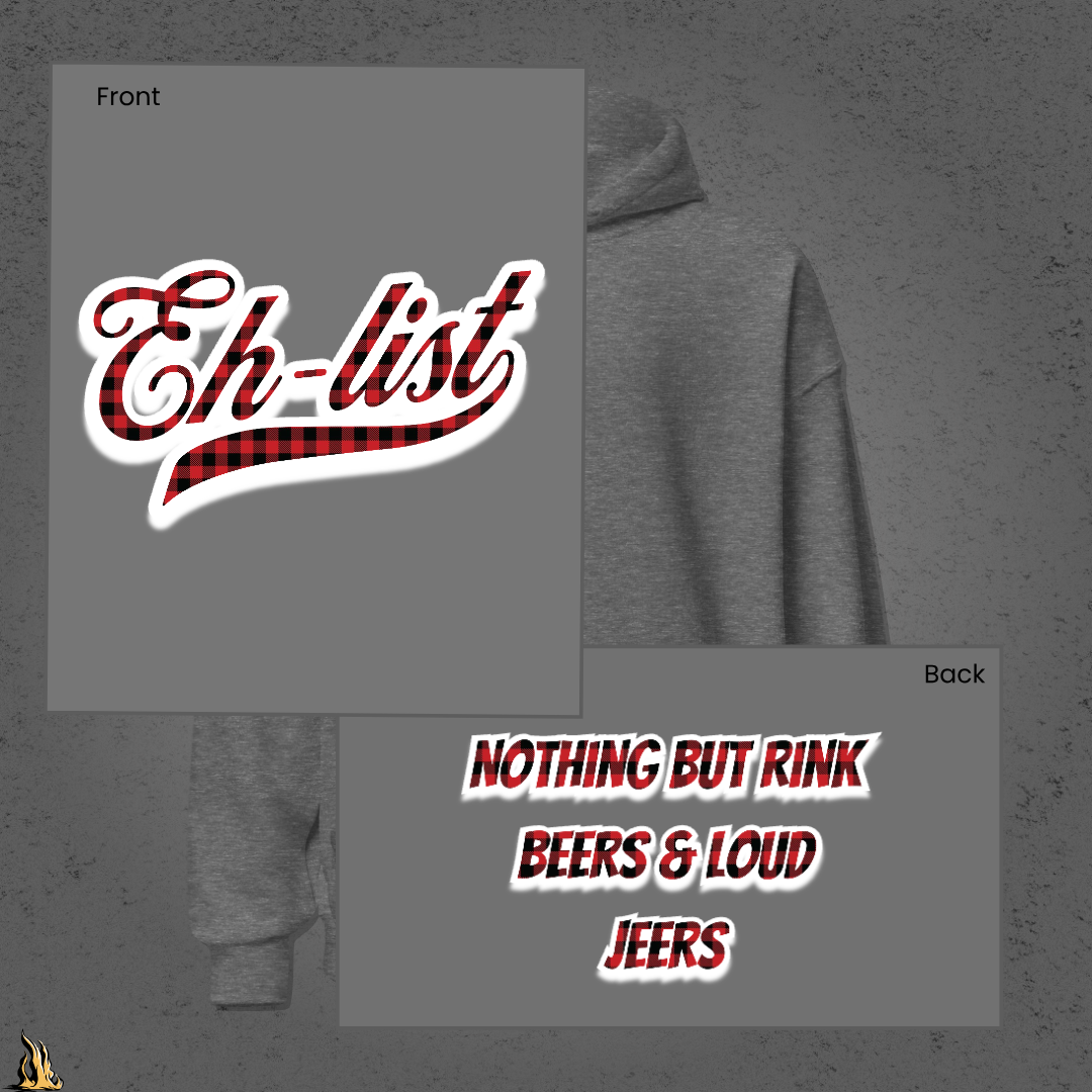 Eh-List: Rink Beers & Loud Jeers Unisex Hoodie