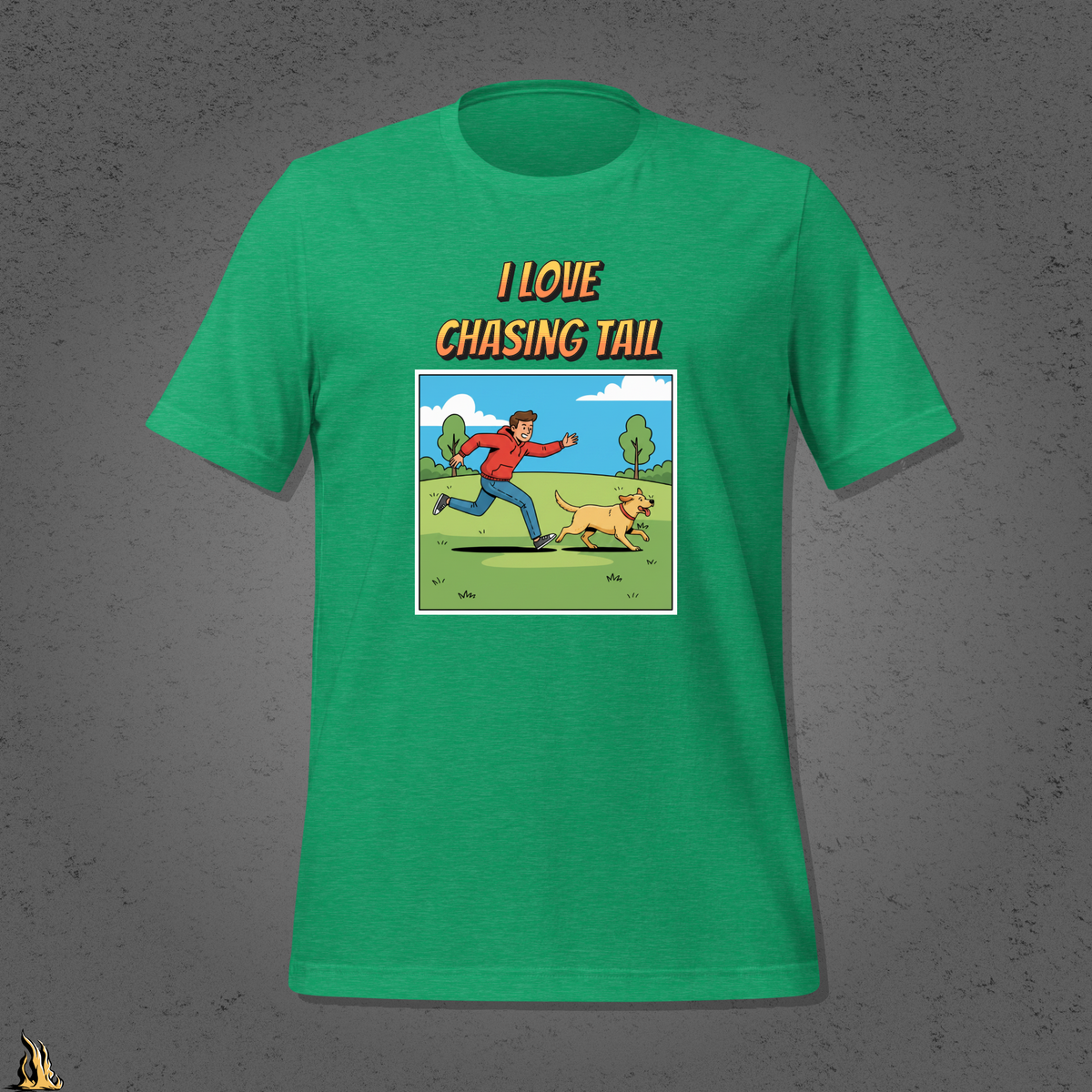 I Love Chasing Tail T-Shirt – Funny Dog & Fetch Unisex T-Shirt