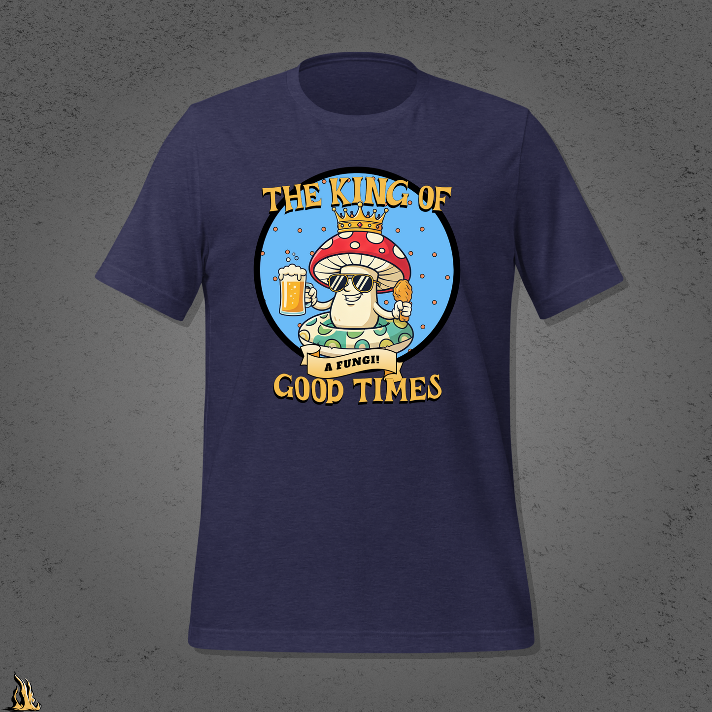 A Fungi – King of Good Times Graphic Unisex T-shirt