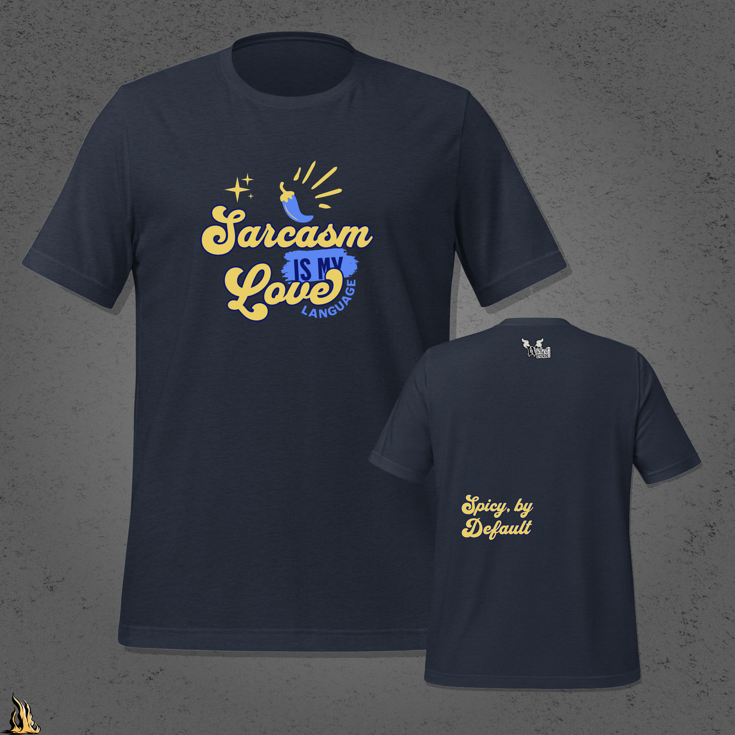 Sarcasm Is My Love Language T-Shirt | Spicy by Default