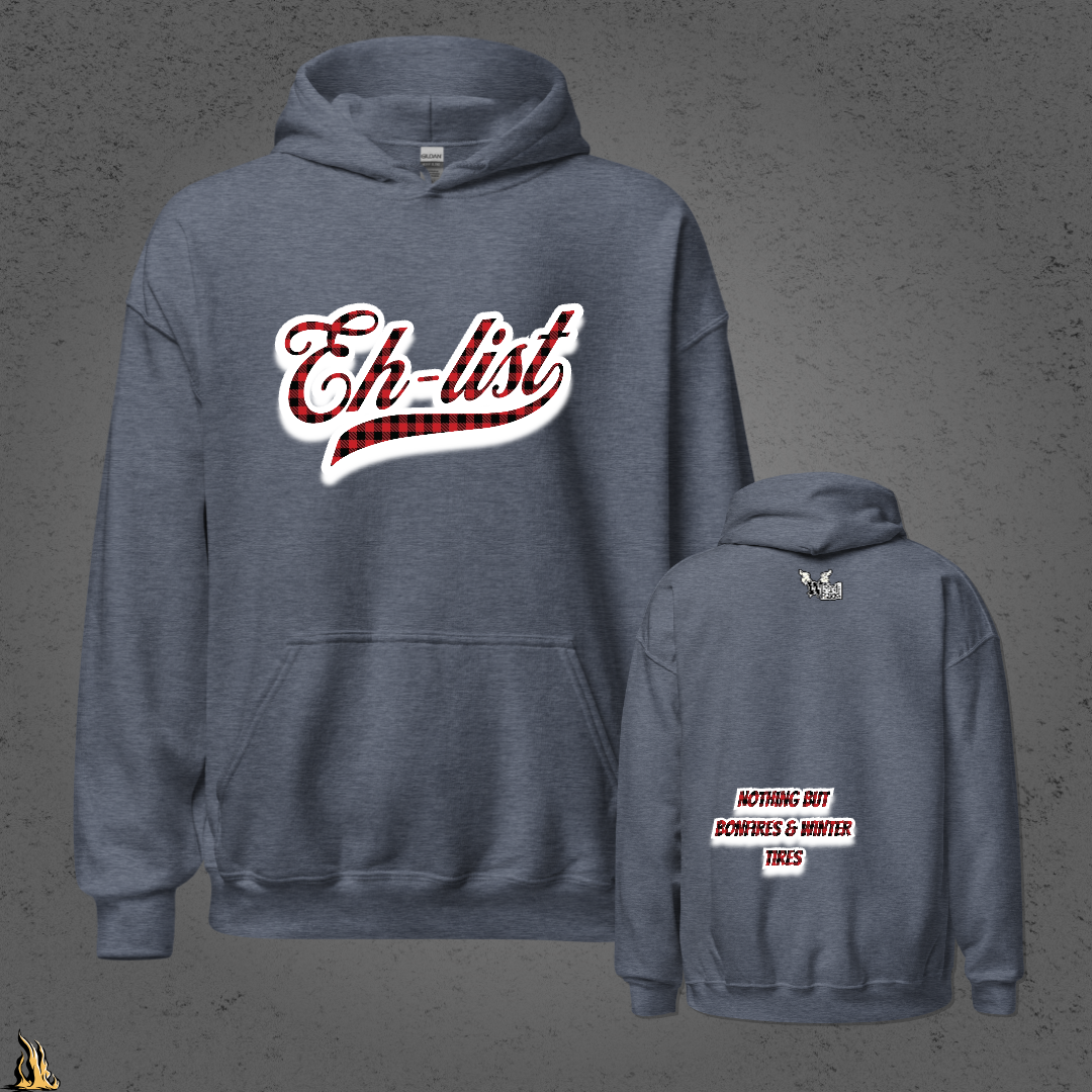 Eh-List: Bonfires & Winter Tires Unisex Hoodie