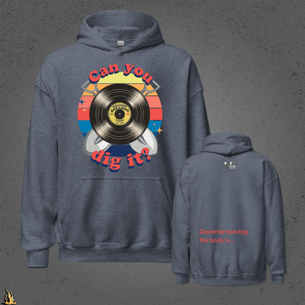 Can You Dig It? Ground Breaking Tracks Unisex Hoodie
