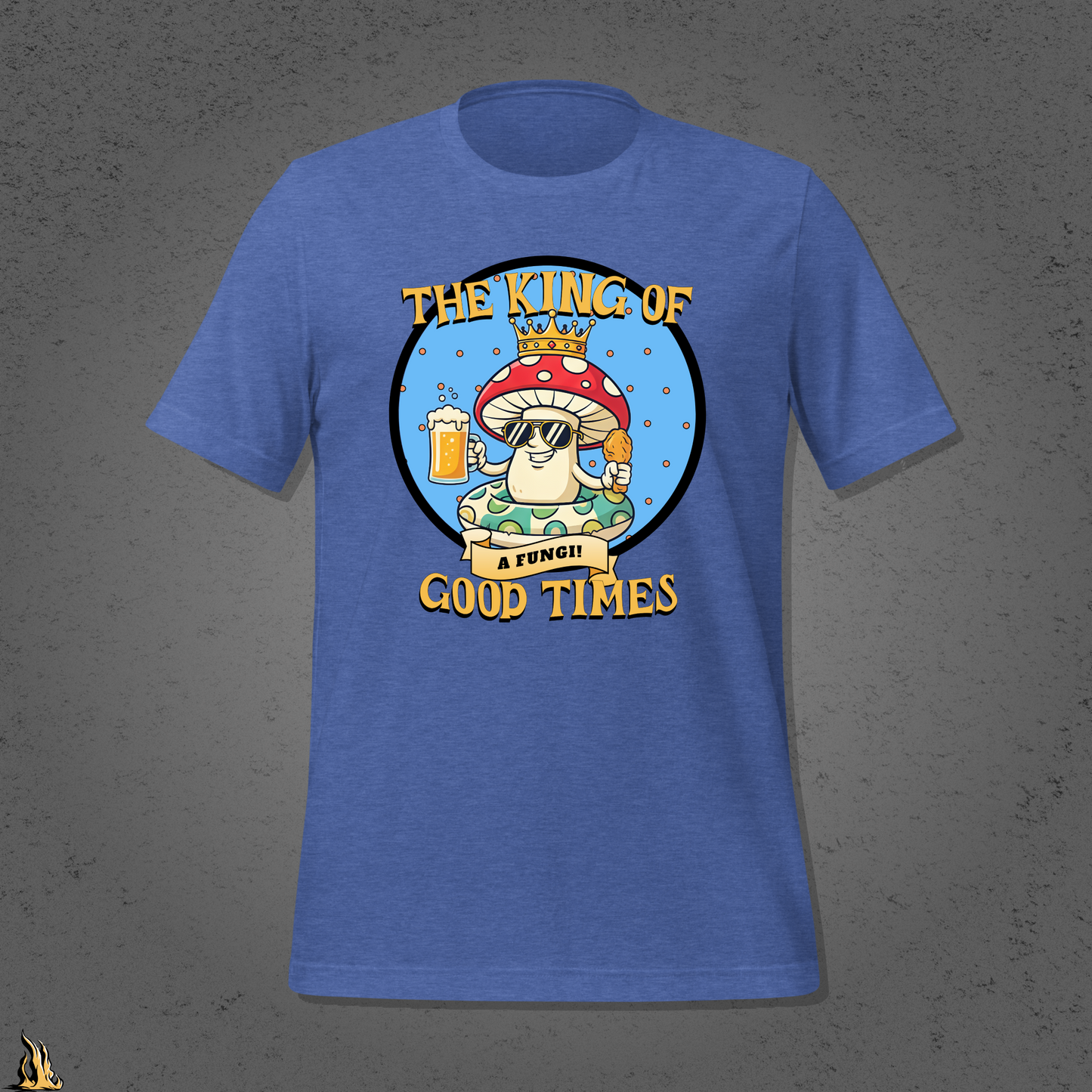 A Fungi – King of Good Times Graphic Unisex T-shirt