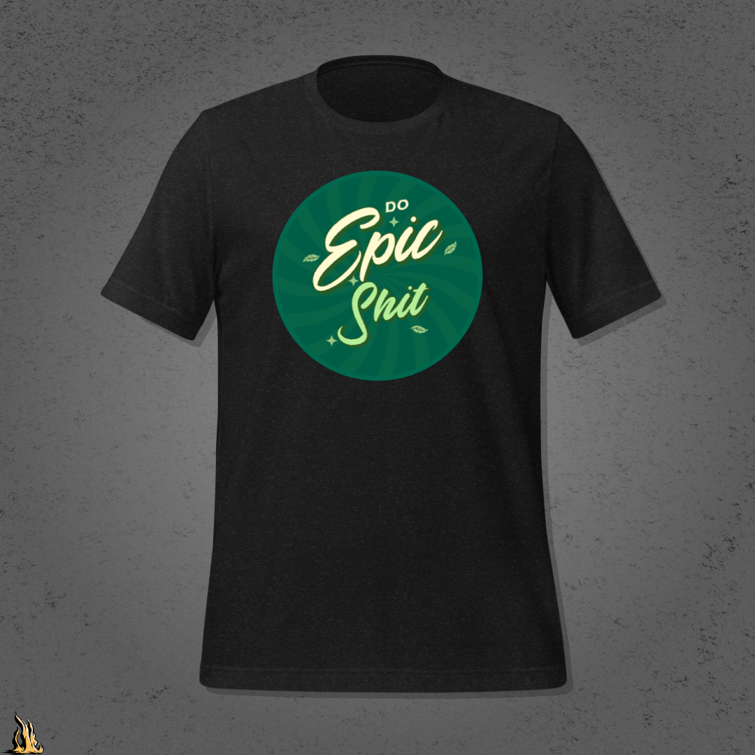 Do Epic Shit - Retro Motivational Graphic Unisex T-shirt